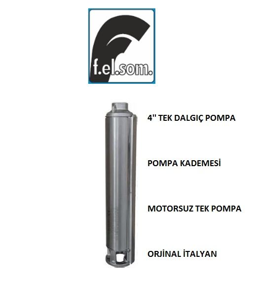 Felsom FP 4H100 10Hp 4'' Dalgıç Tek Motorsuz Pompa (Orjinal İtalyan)