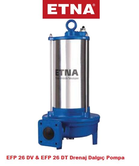 Etna EFP 26DV 2.6kW 380V Döküm Gövdeli Vorteks Çarklı Kirli Su Foseptik Drenaj Dalgıç Pompa - Yoğun Kullanımlar İçin