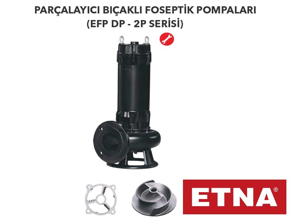Etna EFP 150DP-2P 20Hp 380V Döküm Gövdeli Parçalayıcı Bıçaklı Foseptik Dalgıç Pompa