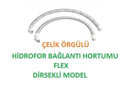 1½ '' 150 cm DİRSEKLİ TİP ÇELİK ÖRGÜLÜ HİDROFOR BAĞLANTI HORTUMU (FLEX)